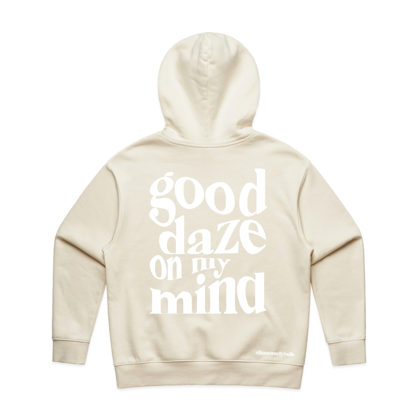 Back of a cream hoodie with "good daze on my mind" text.